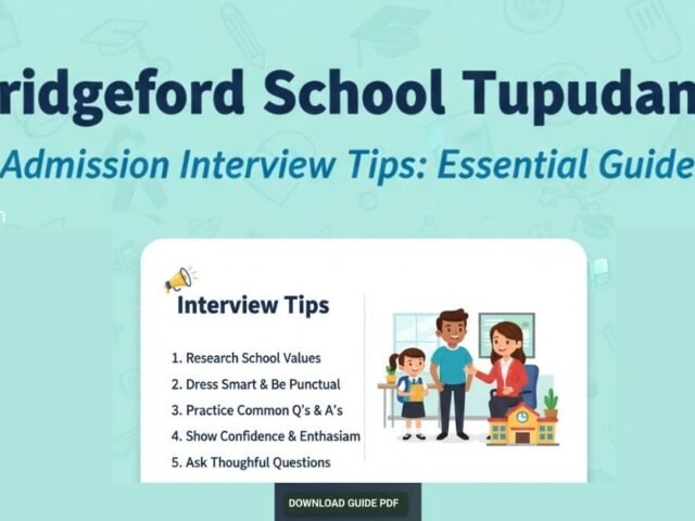 Bridgeford School Tupudana Admission Interview Tips: Essential Guide
