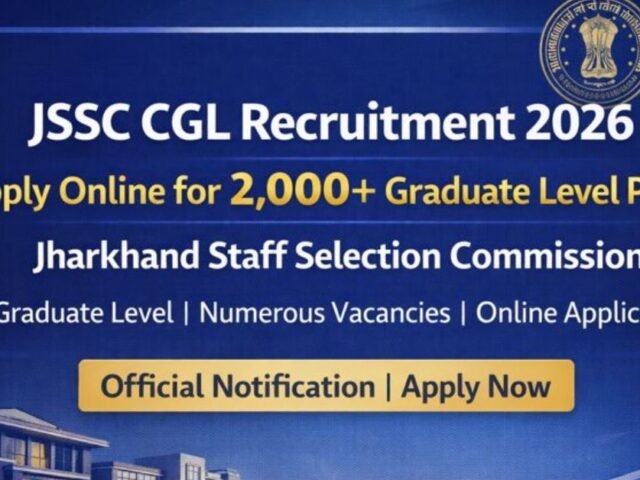 JSSC CGL Recruitment 2026: Apply Online for 2,000+ Graduate Level Posts