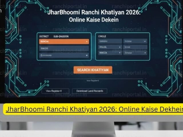 JharBhoomi Ranchi Khatiyan 2026: Online Land Records Kaise Check Karein