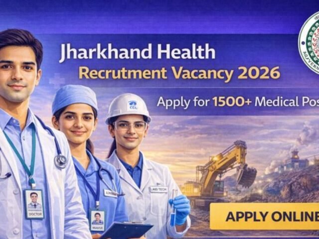 Jharkhand Health Department Vacancy 2026: Apply for 1500+ Medical Posts