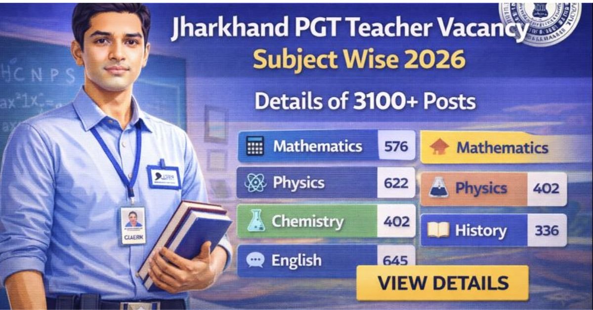 Jharkhand PGT Teacher Vacancy Subject Wise
