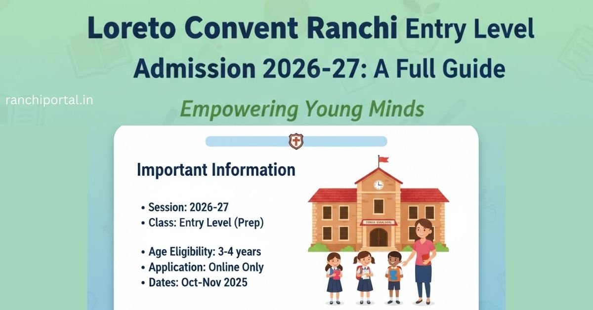 Loreto Convent Ranchi Entry Level Admission