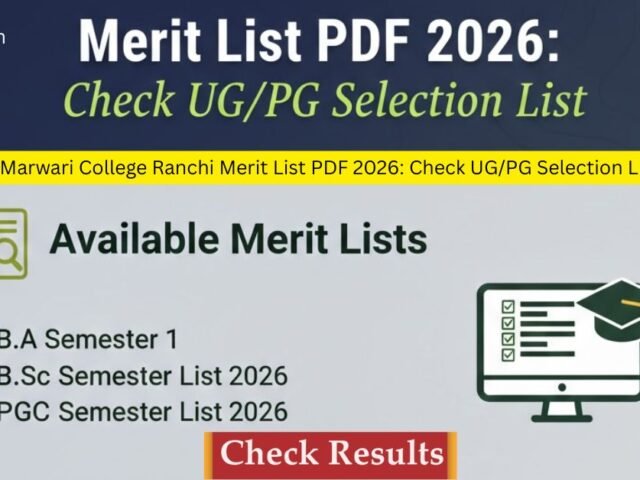 Ranchi Women’s College Merit List 2026 PDF: Check Selection List & Admission Dates
