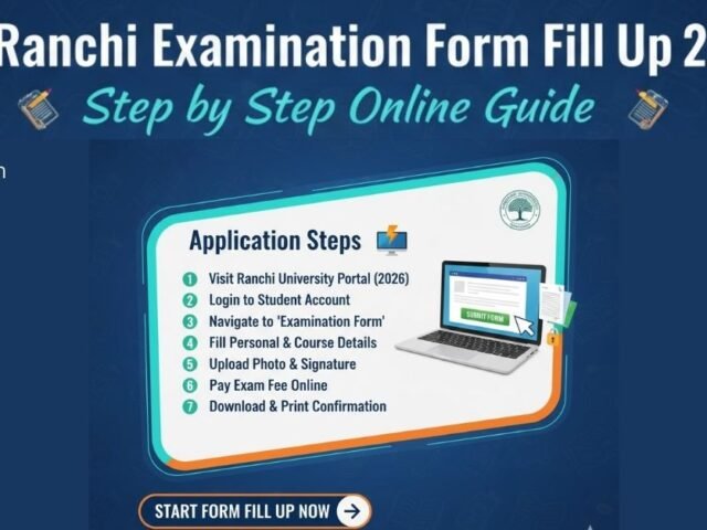 RU Ranchi Examination Form Fill Up 2026: Step by Step Online Guide