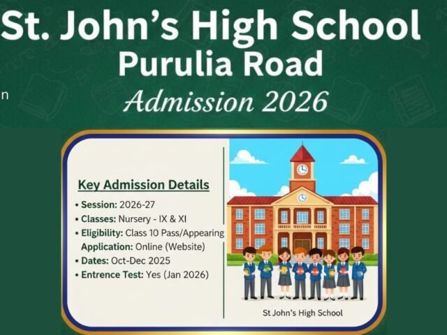 St. John’s High School Purulia Road Admission 2026: Important Dates & Process