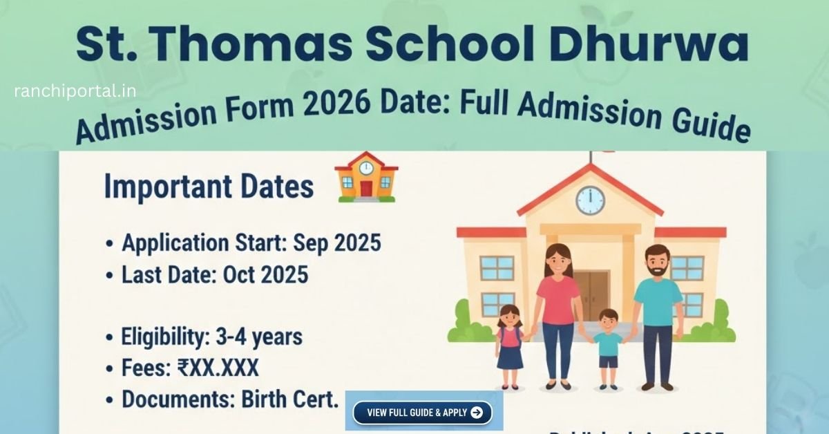 St. Thomas School Dhurwa Admission Form 2026 Date