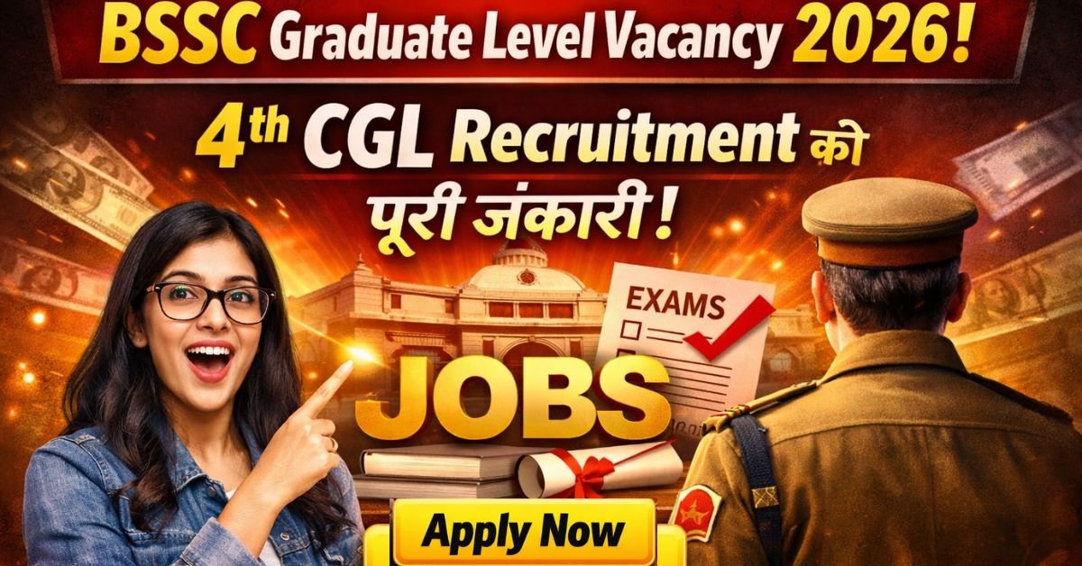BSSC Graduate Level Vacancy 2026