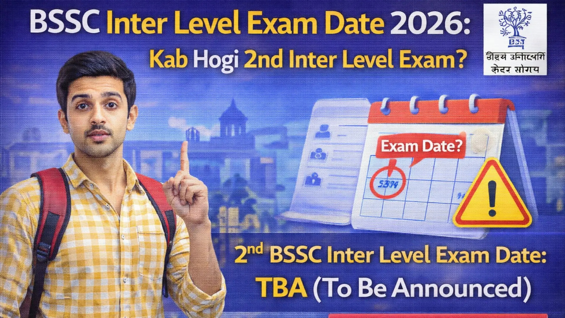 BSSC Inter Level Exam Date 2026