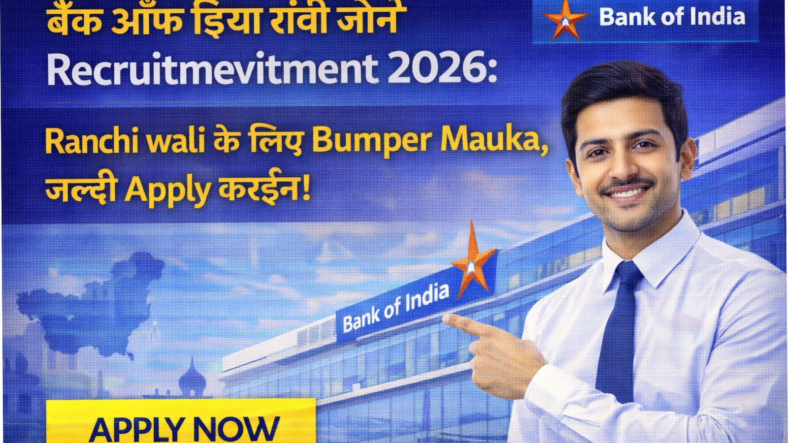 Bank of India Ranchi Zone Recruitment