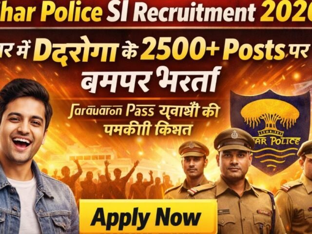 Bihar Police SI Recruitment 2026 : Bihar mein Daroga ke 2500+Posts par Bumphar Bharti Graduation Pass Yuvaon ki Chamkegi Kismat