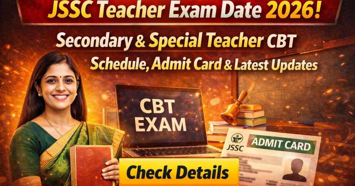 JSSC Teacher Exam Date 2026