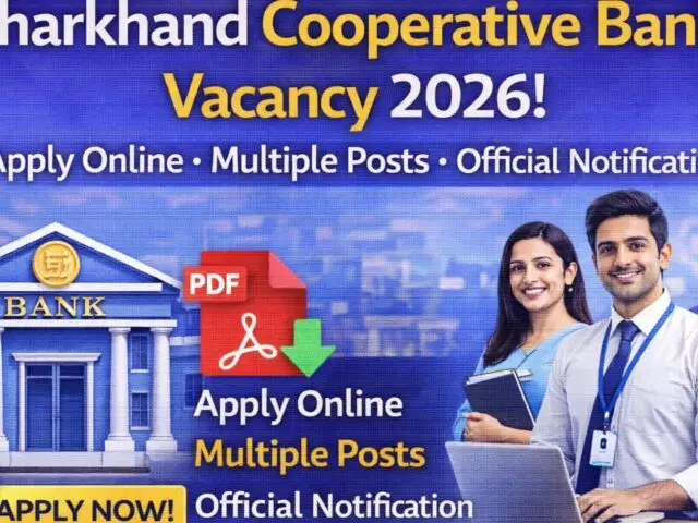 Jharkhand Cooperative Bank Vacancy 2026: Clerk aur Assistant Manager ke liye Bharti