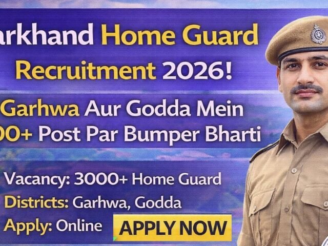 Jharkhand Home Guard Recruitment 2026 Garhwa Aur Godda Mein 1200+ Post Par Bumper Bharti Apply Online