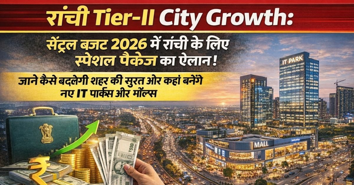 Ranchi Tier-II City Growth