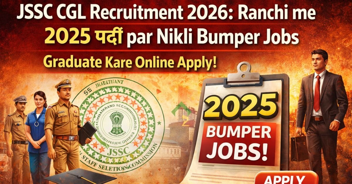 JSSC CGL Recruitment 2026