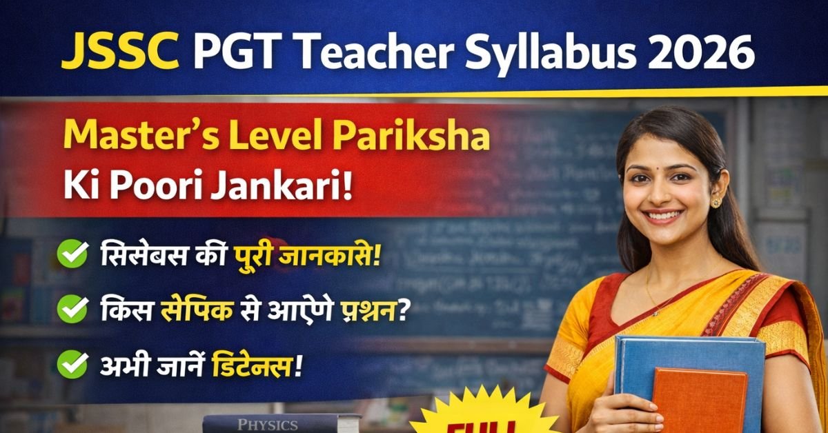 JSSC PGT Teacher Syllabus 2026