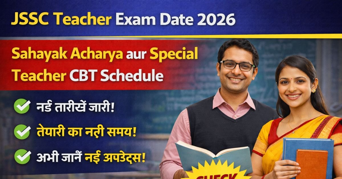 JSSC Teacher Exam Date 2026