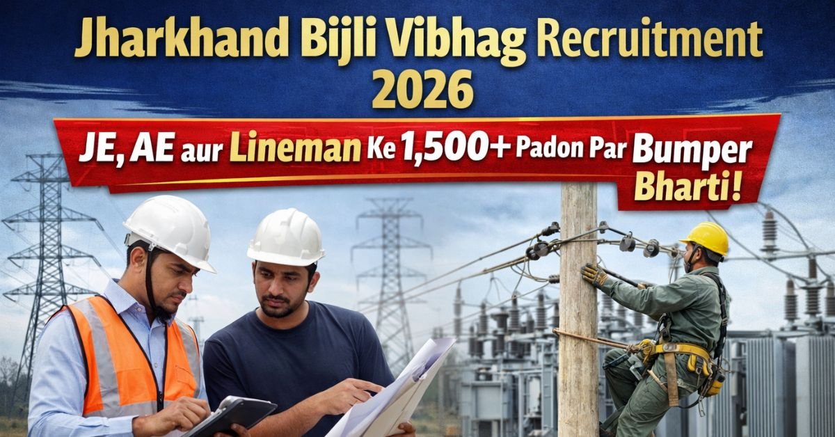 Jharkhand Bijli Vibhag Recruitment 2026