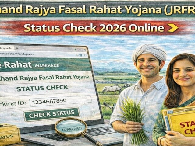 Jharkhand Rajya Fasal Rahat Yojana (JRFRY) Status Check 2026 Online