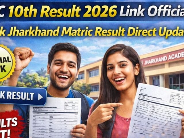 JAC 10th Result 2026 Link Official: Check Jharkhand Matric Result Direct Update